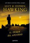 el origen del universo-lucy hawking-stephen hawking-9788484418917 el origen del universo-lucy hawking-stephen hawking-9788484418917