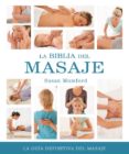 la biblia del masaje: la guia definitiva del masaje-susan mumford-9788484452317 la biblia del masaje: la guia definitiva del masaje-susan mumford-9788484452317