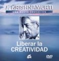 liberar la creatividad: una nueva educacion (incluye dvd)-jiddu krishnamurti-9788484453017 liberar la creatividad: una nueva educacion (incluye dvd)-jiddu krishnamurti-9788484453017