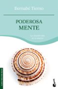 poderosa mente: la curacion esta en tu interior-bernabe tierno-9788484608417 poderosa mente: la curacion esta en tu interior-bernabe tierno-9788484608417