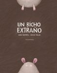 un bicho extraño-mon daporta-9788484643517 un bicho extraño-mon daporta-9788484643517