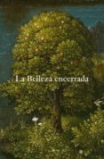 la belleza encerrada-9788484802617 la belleza encerrada-9788484802617