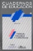 cuadernos de educacion nº 26: familia, escuela y comunidad-ignasi vila-9788485840717 cuadernos de educacion nº 26: familia, escuela y comunidad-ignasi vila-9788485840717