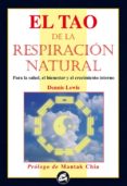 el tao de la respiracion natural: el poder transformador de la re spiracion natural-dennis lewis-9788488242617 el tao de la respiracion natural: el poder transformador de la re spiracion natural-dennis lewis-9788488242617
