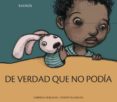 de verdad que no podia-gabriela keselman-9788488342317 de verdad que no podia-gabriela keselman-9788488342317