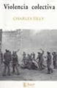 violencia colectiva-charles tilly-9788488711717 violencia colectiva-charles tilly-9788488711717