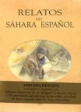 relatos del sahara español (3ª ed.)-9788489142817 relatos del sahara español (3ª ed.)-9788489142817