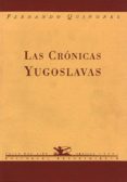 las cronicas yugoslavas-fernando quiñones-9788489371217 las cronicas yugoslavas-fernando quiñones-9788489371217
