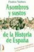 asombros y sustos de la historia de españa-pedro voltes bou-9788489644717 asombros y sustos de la historia de españa pedro voltes bou 9788489644717