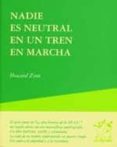 nadie es neutral en un tren en marcha-howard zinn-9788489753617 nadie es neutral en un tren en marcha-howard zinn-9788489753617