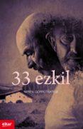 33 ezkil (zubikarai saria 2015)-miren gorrotxategi azkune-9788490275917 33 ezkil (zubikarai saria 2015)-miren gorrotxategi azkune-9788490275917