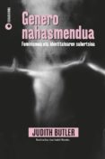 genero nahasmendua. feminismoa eta identitatearen subertsioa-judith butler-9788490277317 genero nahasmendua. feminismoa eta identitatearen subertsioa-judith butler-9788490277317
