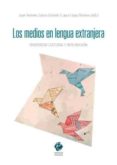 los medios en lengua extranjera-juan antonio garcia galindo-9788490454817 los medios en lengua extranjera-juan antonio garcia galindo-9788490454817