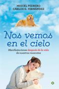 nos vemos en el cielo-miguel pedrero-carlos g. fernandez-9788490604717 nos vemos en el cielo-miguel pedrero-carlos g. fernandez-9788490604717