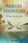 el mar en tus ojos (ebook)-nieves hidalgo-9788490693117 el mar en tus ojos (ebook)-nieves hidalgo-9788490693117