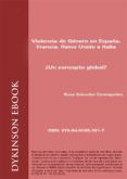 violencia de genero en españa, francia, reino unido e italia. ¿un concepto global? (ebook)-9788490853917 violencia de genero en españa, francia, reino unido e italia. ¿un concepto global? (ebook)-9788490853917