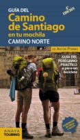 el camino de santiago en tu mochila. camino norte 2018 (4ª ed.)-anton pombo rodriguez-9788491581017 el camino de santiago en tu mochila. camino norte 2018 (4ª ed.)-anton pombo rodriguez-9788491581017