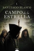 campo de la estrella-santiago blasco-9788491890317 campo de la estrella-santiago blasco-9788491890317
