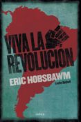 ¡viva la revolución!-eric hobsbawm-9788491990017 ¡viva la revolución!-eric hobsbawm-9788491990017