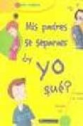 mis padres se separan ¿y yo que?-françoise de guibert-9788492548217 mis padres se separan ¿y yo que?-françoise de guibert-9788492548217