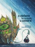 el elefante ha ocupado la catedral-juan antonio mayorga ruano-9788492720217 el elefante ha ocupado la catedral-juan antonio mayorga ruano-9788492720217