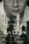 el hechizo de caissa-fernando ortega-9788492819317 el hechizo de caissa-fernando ortega-9788492819317