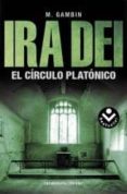 ira dei: el circulo platonico-m. gambin-9788492833917 ira dei: el circulo platonico-m. gambin-9788492833917