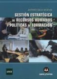 gestión estratégica de recursos humanos y políticas de formación-amparo osca segovia-9788492948017 gestión estratégica de recursos humanos y políticas de formación-amparo osca segovia-9788492948017