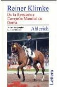 ahlerich: de la remonta a campeon mundial de doma-reiner klimke-9788493189617 ahlerich: de la remonta a campeon mundial de doma-reiner klimke-9788493189617