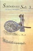 simbolismo sufi (t. 3)-javad nurbakhsh-9788493341817 simbolismo sufi (t. 3)-javad nurbakhsh-9788493341817