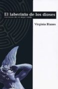 el laberinto de los dioses: memorias de un angel caido-virginia blanes-9788493423117 el laberinto de los dioses: memorias de un angel caido-virginia blanes-9788493423117