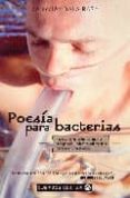 poesia para bacterias-sergi puertas-9788493584917 poesia para bacterias-sergi puertas-9788493584917