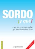 sordo ¡y que! (ebook)-9788493899417 sordo ¡y que! (ebook)-9788493899417