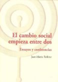 el cambio social empieza entre dos. ensayos y conferencias-j.m. robine-9788494039317 el cambio social empieza entre dos. ensayos y conferencias-j.m. robine-9788494039317