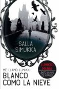 blanco como la nieve-salla simukka-9788494185717 blanco como la nieve-salla simukka-9788494185717