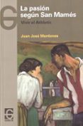 pasion segun san mames, la-juan jose mardones-9788494231117 pasion segun san mames, la-juan jose mardones-9788494231117