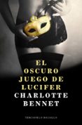 el oscuro juego de lucifer-charlotte bennet-9788494415517 el oscuro juego de lucifer-charlotte bennet-9788494415517