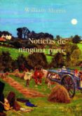 noticias de ninguna parte-william morris-9788494481017 noticias de ninguna parte-william morris-9788494481017