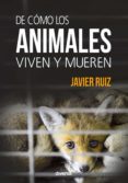 de como los animales viven y mueren (ebook)-9788494608117 de como los animales viven y mueren (ebook)-9788494608117