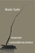 wabi-sabi, nuevas consideraciones-leonard koren-9788494694417 wabi-sabi, nuevas consideraciones-leonard koren-9788494694417