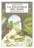 la felicidad del sapo-umberto pasti-9788494796517 la felicidad del sapo-umberto pasti-9788494796517