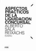 aspectos practicos de la liquidacion concursal (ebook)-9788494925917 aspectos practicos de la liquidacion concursal (ebook)-9788494925917