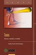 tenis: potencia, velocidad y movilidad-rendey horacio ortiz rodriguez-9788495114617 tenis: potencia, velocidad y movilidad-rendey horacio ortiz rodriguez-9788495114617