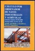 calculo por ordenador de naves industriales y agricolas-jose javier garcia-badell-9788495279217 calculo por ordenador de naves industriales y agricolas-jose javier garcia-badell-9788495279217