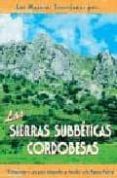 las mejores excursiones por las sierras subbeticas cordobesas: 17 itinerarios a pie para interpretar y descubrir este parque natural-agustin garcia martinez-9788495368317 las mejores excursiones por las sierras subbeticas cordobesas: 17 itinerarios a pie para interpretar y descubrir este parque natural-agustin garcia martinez-9788495368317