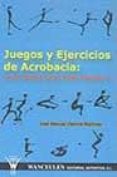 juegos y ejercicios de acrobacia: la acrobacia como valor educati vo-jose manuel viedma martinez-9788495883117 juegos y ejercicios de acrobacia: la acrobacia como valor educati vo-jose manuel viedma martinez-9788495883117