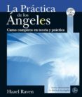 la práctica de los ángeles-hazel raven-9788495973917 la práctica de los ángeles-hazel raven-9788495973917