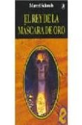 el rey de la mascara de oro-marcel schwob-9788496196117 el rey de la mascara de oro-marcel schwob-9788496196117
