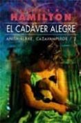 el cadaver alegre: anita blake, cazavampiros. 2-laurell k. hamilton-9788496208117 el cadaver alegre: anita blake, cazavampiros. 2-laurell k. hamilton-9788496208117