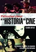 peliculas clave de la historia del cine-claude beylie-9788496222717 peliculas clave de la historia del cine-claude beylie-9788496222717